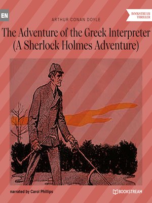 cover image of The Adventure of the Greek Interpreter--A Sherlock Holmes Adventure